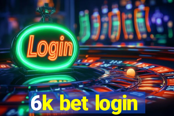 6k bet login